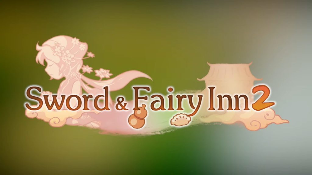 El juego de simulación de vida Sword and Fairy Inn 2 llegará a Switch a fines de 2022;  PS5, Xbox Series, PS4 y Xbox One a principios de 2023